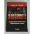   BOLSEVICII  Triumful comunismului in Rusia * O istorie intelectuala si politica  -  Adam B. ULAM 